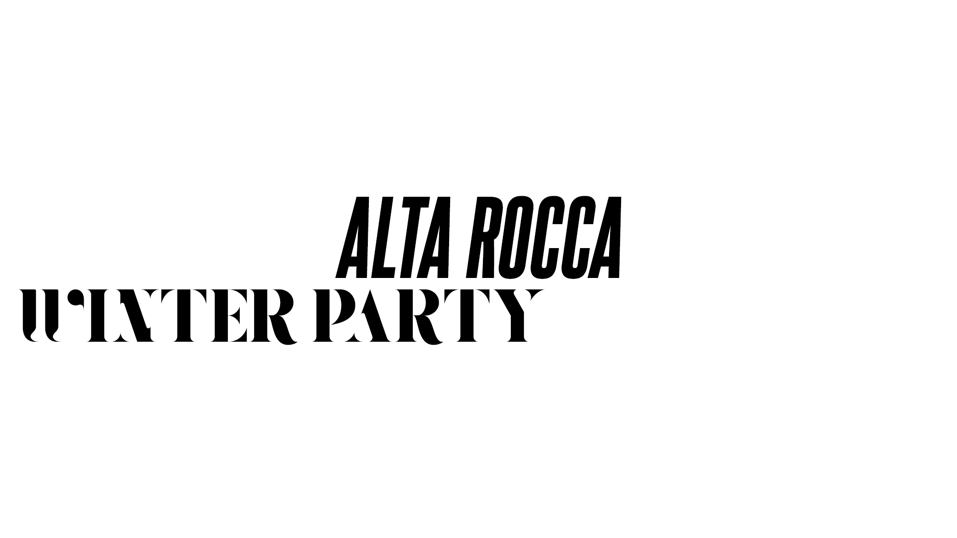 ALTA ROCCA - WINTER PARTY